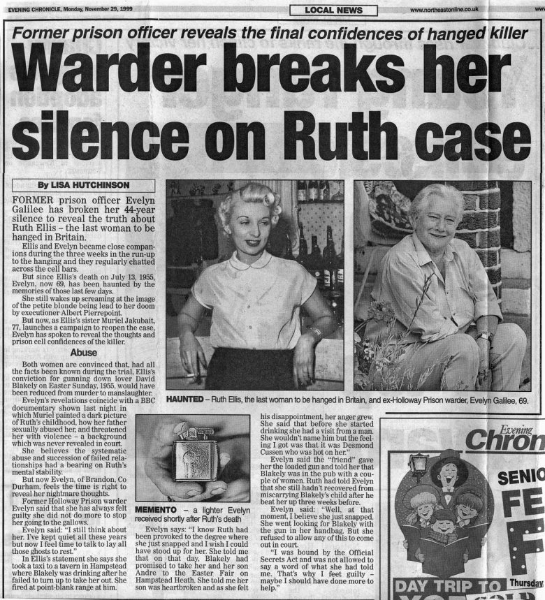 LAST WOMAN TO BE HANGED IN BRITAIN... The cutting from the Evening Chronicle, dated Monday, November 29, 1999, featuring the story of Evelyn Galilee who was the warder at HMP Holloway when Ruth Ellis was imprisoned before her hanging...